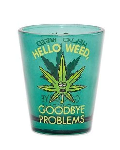 Buy ???? Hello Weed Goodbye Problems Shot Glass - 1.5 oz. ????