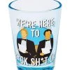 Discount ❤️ Here To Fuck Shit Up Shot Glass 1.5 oz. - Step Brothers ✨