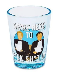 Discount ❤️ Here To Fuck Shit Up Shot Glass 1.5 oz. - Step Brothers ✨