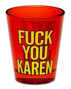 Coupon ???? Don’t Be a Karen Shot Glass – 1.5 oz. ????