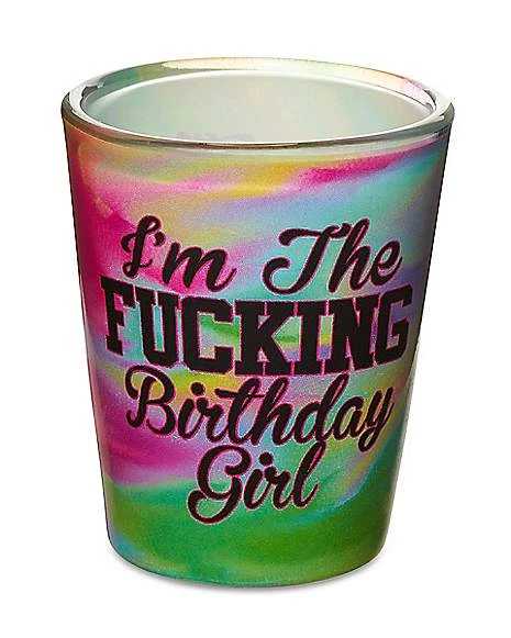 Discount ???? Fucking ???? Birthday Girl Shot Glass - 1.5 oz. ???? 1 Discount ???? Fucking ???? Birthday Girl Shot Glass - 1.5 oz. ????