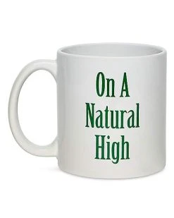 Flash Sale ???? On a Natural High Coffee Mug - 20 oz. ????