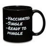 Brand new ???? Vaccinated and Single Coffee Mug - 20 oz. ????