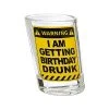 Coupon ???? Warning ???? Birthday Drunk Slanted Shot Glass - 2 oz. ????