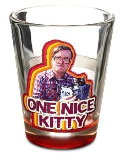 Best deal ???? One Nice Kitty Shot Glass 2 oz. - Trailer Park Boys ????