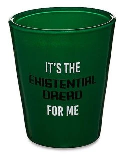 Best Sale ???? Existential Dread Shot Glass - 2 oz. ✔️