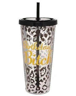 New ???? Animal Print ???? Birthday Bitch Cup with Straw - 20 oz. ????