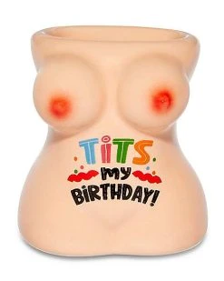 Discount ⭐ Molded Tits My ???? Birthday Shot Glass - 1 oz. ????